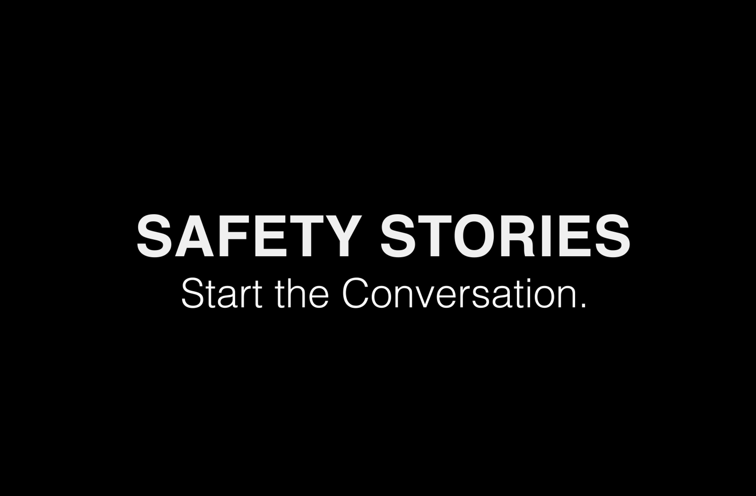 Safety stories