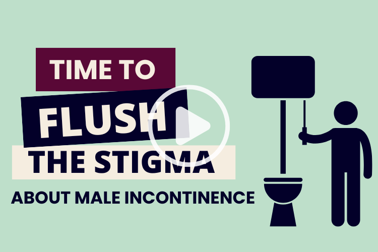 Time to Flush the Stigma About Male Incontinence (Video)