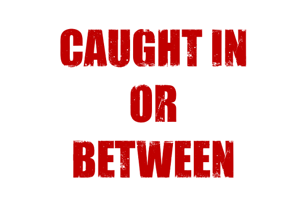 Line of Fire alerts - Caught in or between