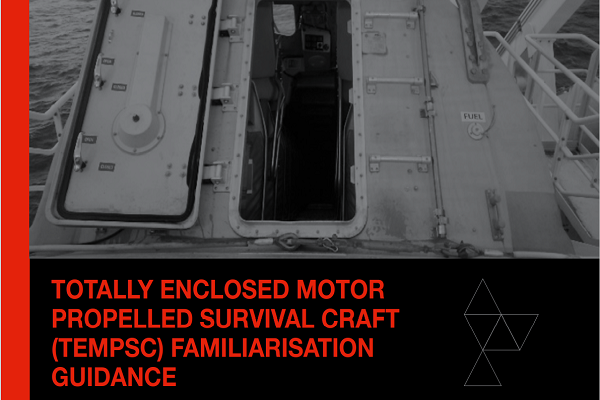 Totally Enclosed Motor Propelled Survival Craft (TEMPSC) Familiarisation Guidance